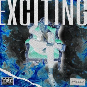 Exciting (Explicit)