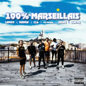 100% Marseillais (Explicit)