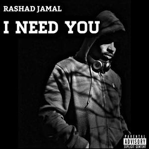 I Need You (Explicit)