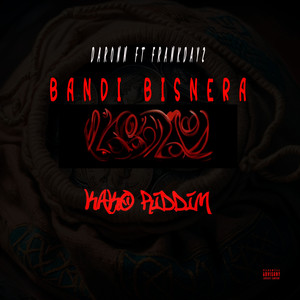 BANDI BISNERA KAKO RIDDIM (Explicit)