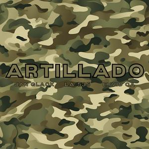 Artillado (feat. La 535 & Eyvid OA) (Explicit)