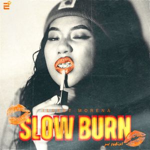 Slow Burn (Explicit)