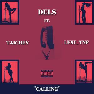 Calling (feat. Taichey & Lexi_ynf) (Explicit)