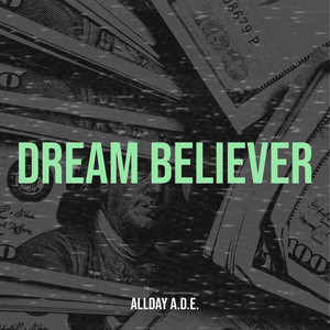 Dream Believer (Explicit)