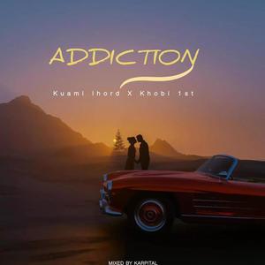 ADDICTION (feat. Khobi 1St)