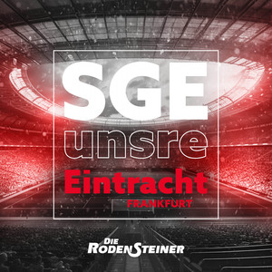 S G E unsre Eintracht Frankfurt