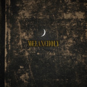 Melancholy