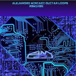 Alejandro Miniaci Guitar Loops Remixes