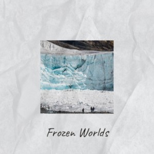 Frozen Worlds