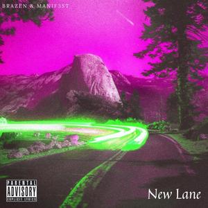 New Lane(feat. Manif3st) (Explicit)