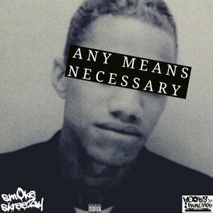 Any Means Necessary (feat. Hooks N Punches) [Explicit]