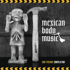 Mexican Body Music (Explicit)