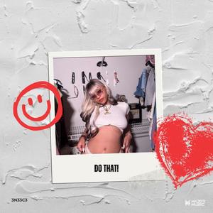 DO THAT (Explicit)