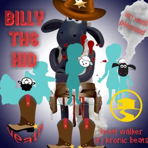 Billy the kid(feat. Dj Kronic beats) (Explicit)