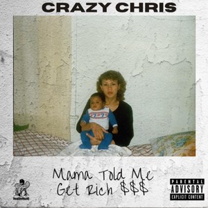 Mama Told Me Get Rich (feat. Rachine Nicole) [Explicit]