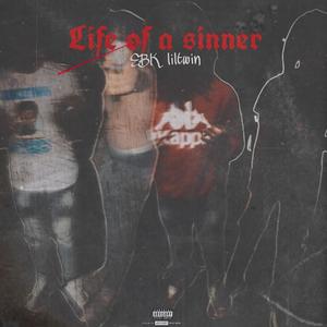 Life of a sinner (Explicit)