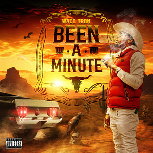 Been A Minute (Explicit)