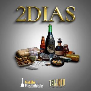 DOS DIAS (feat. Estilo Prohibido) (En vivo)