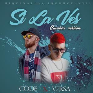 Si La Ves (feat. Code El Mercenario) [Special Version]