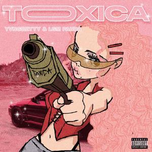 TOXICA (feat. LGM Panda)