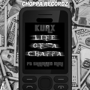 Life of a Chappa (Explicit)