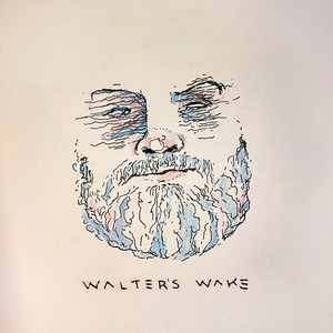 Walter's Wake (Explicit)