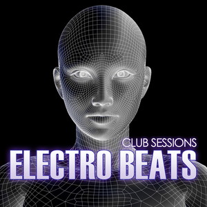 Club Sessions Electro Beats