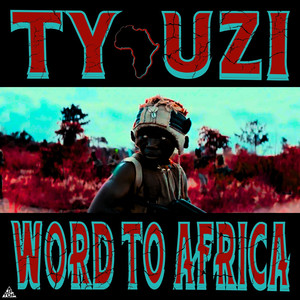 Word to Africa (Explicit)