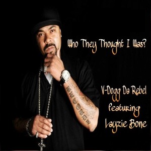 Who They Thought I Was? (feat. Layzie Bone) [Explicit]