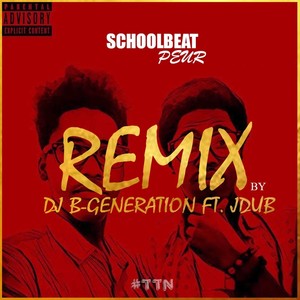 Schoolbeat Peur (Remix|feat. Jdub)