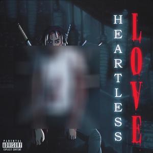 HeartLess Love (Explicit)