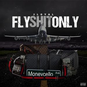 Flyshit Only (Explicit)