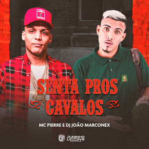 Senta Pros Cavalos (Explicit)
