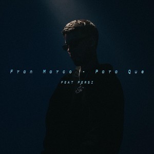 Para Que (feat. Gaston Persi)