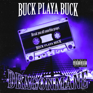 BUCK PLAYA BUCK (Explicit)