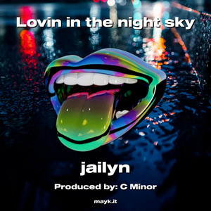 Lovin in the night sky