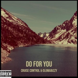 Do For You (feat. Only1bizzy) [Explicit]