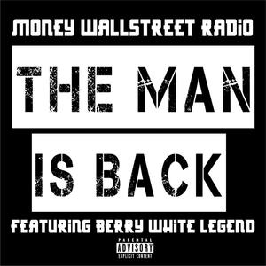 The Man Is Back (feat. Berry White Legend) (Explicit)