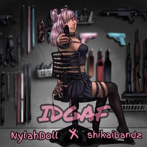 IDGAF (Explicit)