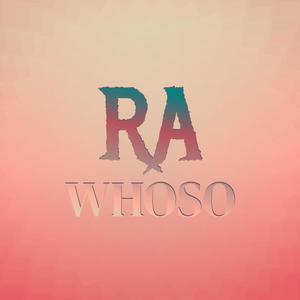 Ra Whoso