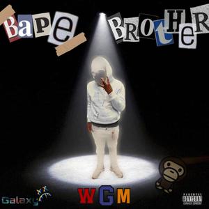 Bape brothers pt2 (Explicit)