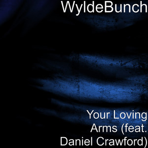 Your Loving Arms(feat. Daniel Crawford)