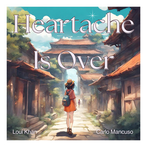 Heartache Is Over (feat. Carlo Mancuso)
