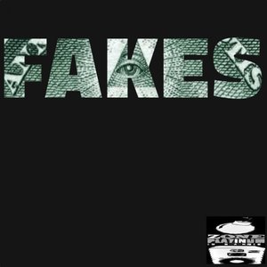 Fakes (Explicit)