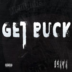 Get Buck (Explicit)