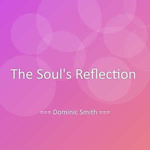 The Soul's Reflection
