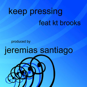 Keep Pressing featuring KT Brooks (NY Latin Mix)