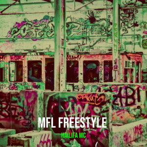 Mfl Freestyle (Explicit)