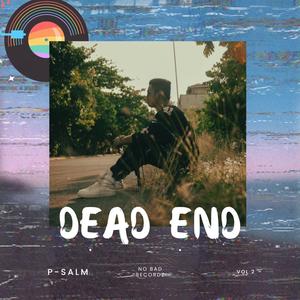DEAD END (feat. P-SALM & J.III)