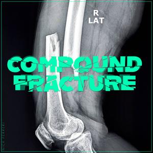 Compound Fracture (feat. Spiritless) (Explicit)